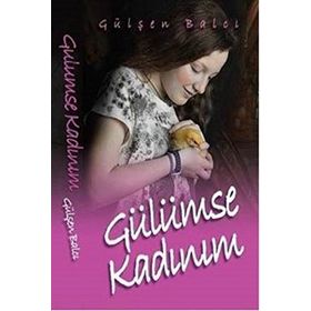 Gülümse Kadınım - Gülşen Balcı