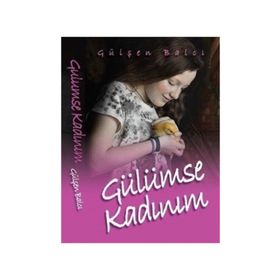 Gülümse Kadınım - Gülşen Balcı