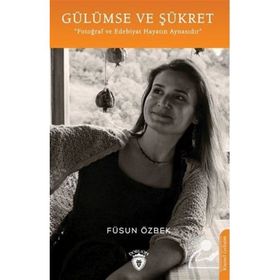 Gülümse ve Şükret - Füsun Özbek