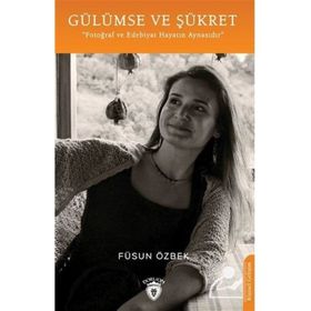 Gülümse ve Şükret - Füsun Özbek