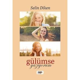 Gülümse Yazıyorum Selin Diken