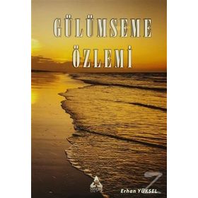 Gülümseme Özlemi - Erhan Yüksel