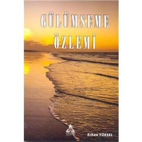 Gülümseme Özlemi - Erhan Yüksel