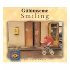 GÜLÜMSEME SMILING - GWENYTH SWAIN