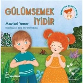 Gülümsemek İyidir - Mimi nin Serüvenleri 5 - Mavisel Yener