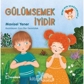Gülümsemek İyidir - Mimi nin Serüvenleri 5 - Mavisel Yener