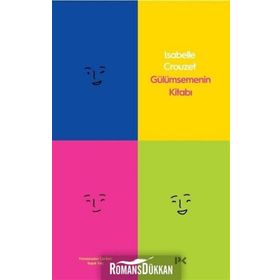 Gülümsemenin Kitabı - Isabelle Crouzet