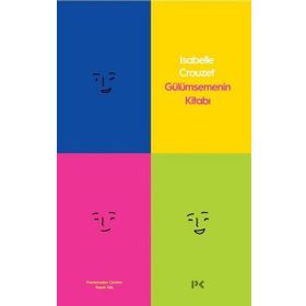 Gülümsemenin Kitabı - Isabelle Crouzet
