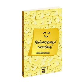 GÜLÜMSEMEYİ UNUTMA - FUNDA ÖZSOY ERDOĞAN