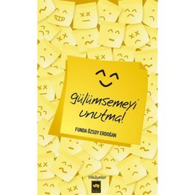 GÜLÜMSEMEYİ UNUTMA - FUNDA ÖZSOY ERDOĞAN