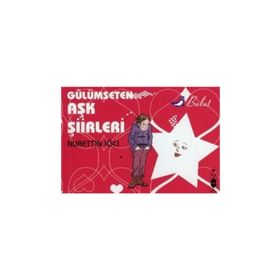 GÜLÜMSETEN AŞK ŞİİRLERİ - NURETTIN İĞCİ