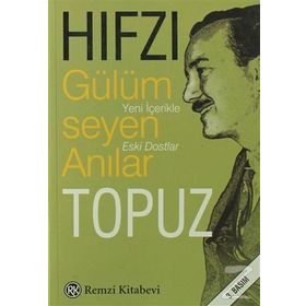 GÜLÜMSEYEN ANILAR - HIFZI TOPUZ