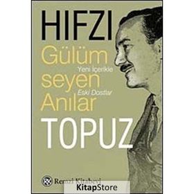 GÜLÜMSEYEN ANILAR - HIFZI TOPUZ