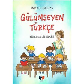 Gülümseyen Türkçe - İsmail Güçtaş