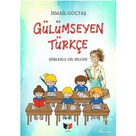 Gülümseyen Türkçe - İsmail Güçtaş