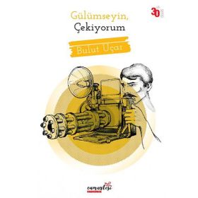 GÜLÜMSEYIN ÇEKIYORUM - MEHMET SAĞLAM