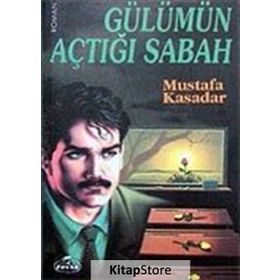 Gülümün Açtığı Sabah - Mustafa Kasadar
