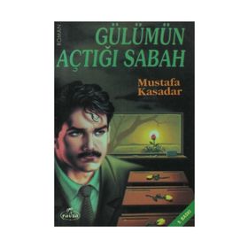 Gülümün Açtığı Sabah - Mustafa Kasadar