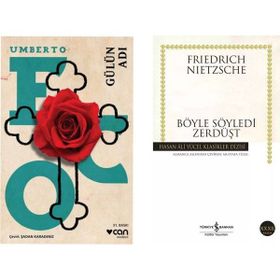 Gülün Adı - Umberto Eco Böyle Buyurdu Zerdüşt - Friedrich Wilhelm Nietzsche