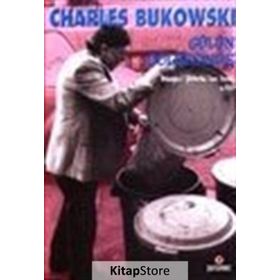 GÜLÜN GÖLGESİNDE DÜNYEVİ ŞİİRLERİN SON GECESI 2 - CHARLES BUKOWSKI
