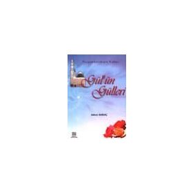 Gül’ün Gülleri - Adem Saraç