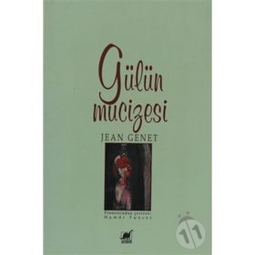 GÜLÜN MUCIZESI - JEAN GENET