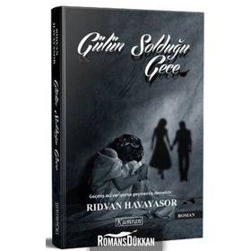 Gülün Solduğu Gece / Rıdvan Havayasor