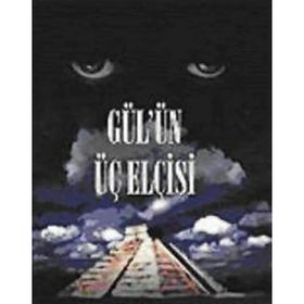 GÜL´ÜN ÜÇ ELCISI - MEHMET ATILGAN ASLAN