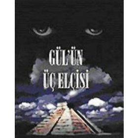 GÜL´ÜN ÜÇ ELCISI - MEHMET ATILGAN ASLAN