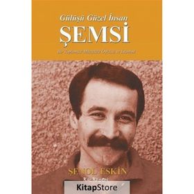 Gülüşü Güzel İnsan Şemsi - Şenol Eskin