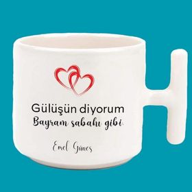 Gülüşün Diyorum Bayram Sabahı Gibi Baskılı Kupa