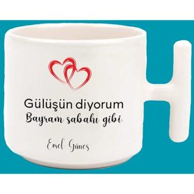 Gülüşün Diyorum Bayram Sabahı Gibi Baskılı Kupa