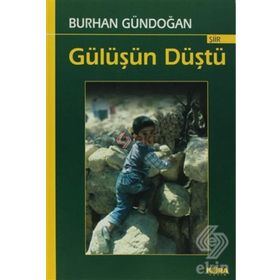 Gülüşün Düştü - Burhan Gündoğan