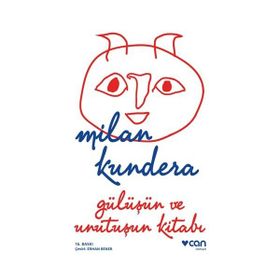 Gülüşün ve Unutuşun Kitabı - Milan Kundera