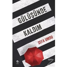 Gülüşünde Kaldım - Sefa Umdu