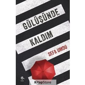 Gülüşünde Kaldım - Sefa Umdu