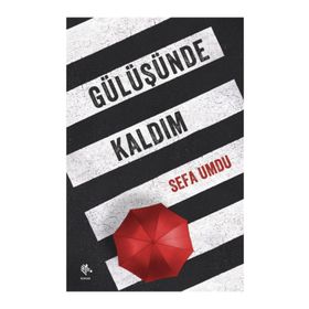 Gülüşünde Kaldım - Sefa Umdu