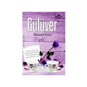 Gülüver - Mehmet Kırış