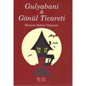 GULYABANI GÖNÜL TICARETI - HÜSEYİN RAHMI GÜRPINAR