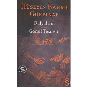 GULYABANI GÖNÜL TICARETI - HÜSEYİN RAHMI GÜRPINAR