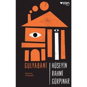 Gülyabani Günümüz Türkçesiyle - Hüseyin Rahmi Gürpınar