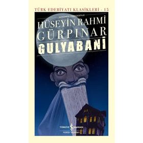 Gülyabani Günümüz Türkçesiyle - Hüseyin Rahmi Gürpınar