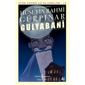 Gülyabani Günümüz Türkçesiyle - Hüseyin Rahmi Gürpınar