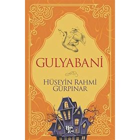 Gulyabani - Hüseyin Rahmi Gürpınar