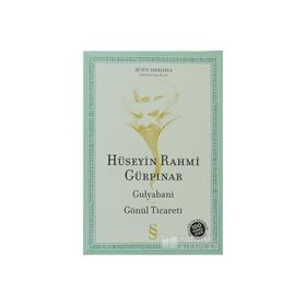 Gulyabani ve Gönül Ticareti - Hüseyin Rahmi Gürpınar