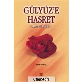 GÜLYÜZE HASRET (HZ. VAHŞİ) - ADEM SARAÇ