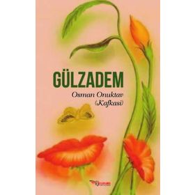 Gülzadem - Osman Onuktav