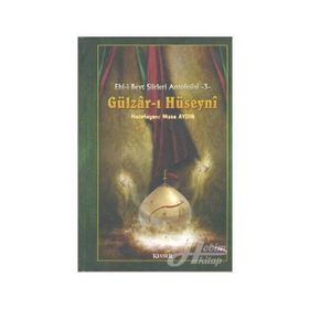 Gülzar-ı Hüseyni - Kollektif Heyet-Kurul-Komisyon