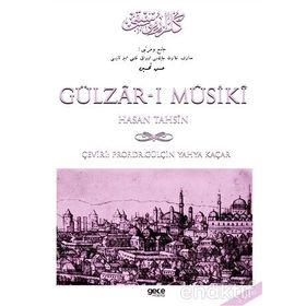 GÜLZAR-I MUSIKI - GÜLÇİN YAHYA KAÇAR