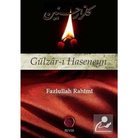 GÜLZÂR-I HASENEYN - FAZLULLAH RAHIMI